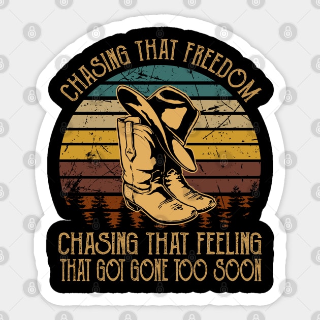 Chasing That Freedom, Chasing That Feeling That Got Gone Too Soon Cowboy Boots Sticker by Merle Huisman